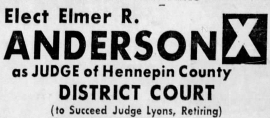 Print advertisement for Elmer R. Anderson's 1966 campaign for Hennepin County District Court Judge.