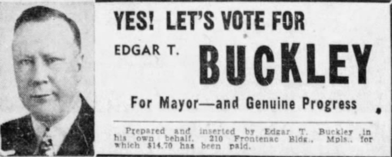 Print advertisement for Edgar T. Buckley's 1939 campaign for Mayor of Minneapolis.
