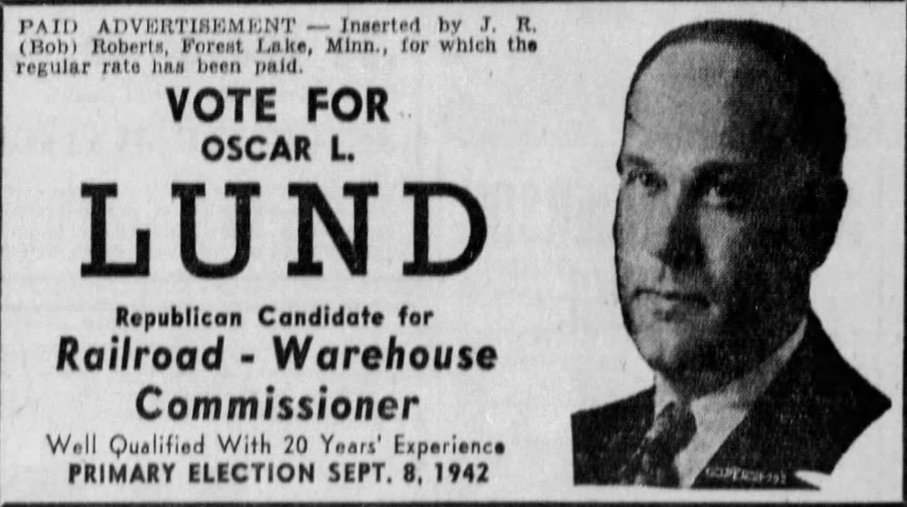 Print advertisement for Oscar L. Lund's 1942 Railroad and Warehouse Commissioner Republican primary campaign