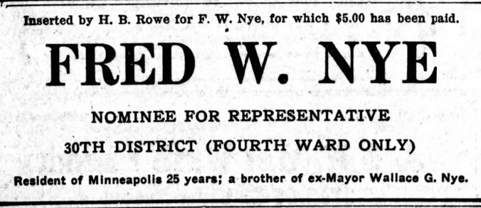 Print advertisement for Fred W. Nye's 1918 HD 30 general election campaign