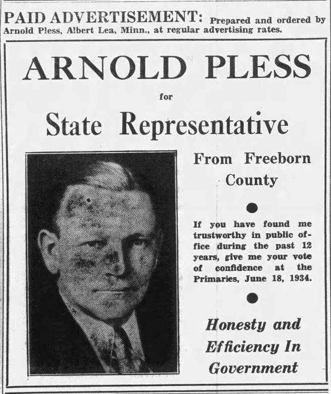 Print advertisement for Arnold Pless' 1934 HD 06 primary election campaign