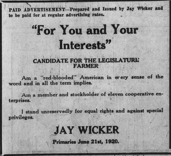 Print advertisement for Jay Wicker's 1920 HD 04 primary election campaign